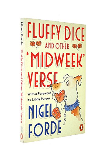 Stock image for Fluffy Dice and Other Midweek Verse for sale by The London Bookworm