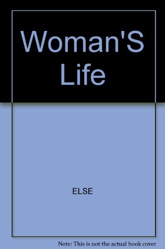 A Woman's Life: Writing By Women About Female Experience in New Z ealand