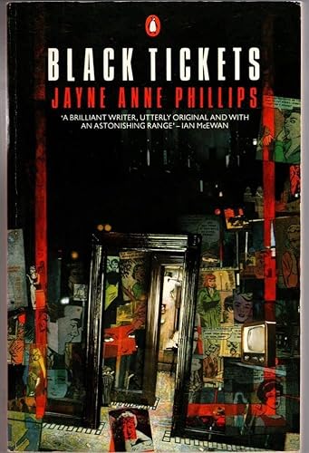 Black Tickets (9780140106688) by Phillips, Jayne Anne