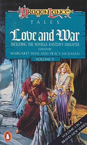 Stock image for Love And War: Dragonlance Tales Volume 3 for sale by WorldofBooks