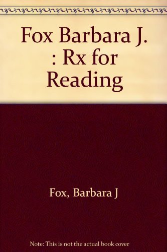 Stock image for Rx for Reading : How the Schools Teach Your Child to Read and How You Can Help for sale by Better World Books