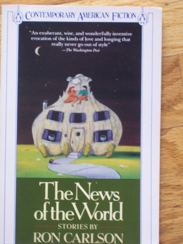 9780140107043: The News of the World: Stories