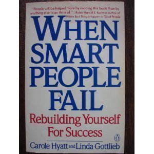 Beispielbild fr When Smart People Fail - Rebuilding Yourself for Success zum Verkauf von Librairie Le Nord