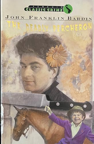 Stock image for The Deadly Percheron (Classic Crime) for sale by Book Deals