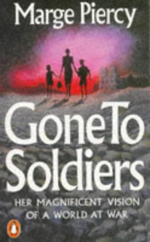 Imagen de archivo de Gone to Soldiers: A Novel of the Second World War a la venta por AwesomeBooks