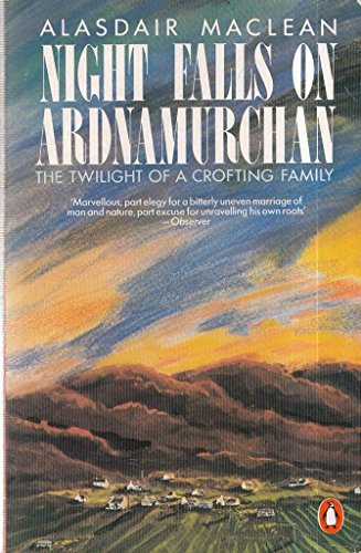 9780140108125: Night Falls On Ardnamurchan: The Twilight of a Crofting Family