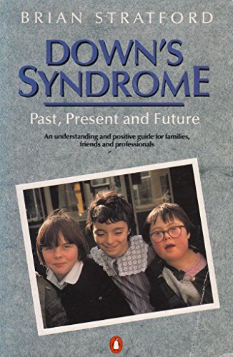 9780140108200: Down's Syndrome: Past, Present And Future (Penguin health care & fitness)