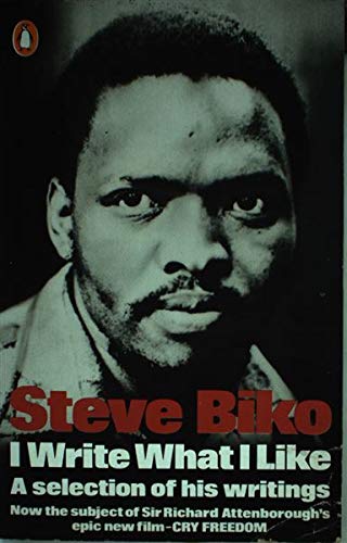 Stock image for Steve Biko: I Write What I Like: A Selection of Writings for sale by AwesomeBooks