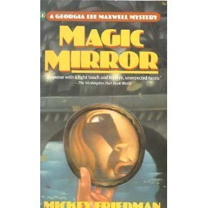 9780140108477: Magic Mirror: A Georgia Lee Maxwell Mystery (Penguin Crime Fiction)