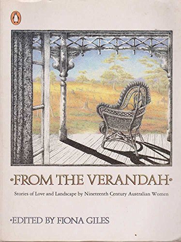 From the Verandah : Stories of Love and Landscape by Nineteenth Century Australian Women
