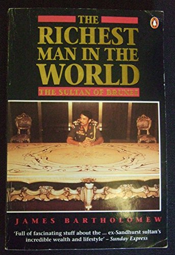 Stock image for The Richest Man in the World: The Sultan of Brunei for sale by WorldofBooks
