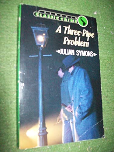 Stock image for A Three-pipe Problem (Classic Crime) for sale by Aardvark Rare Books