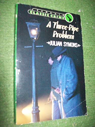 9780140109030: A Three-Pipe Problem (Classic Crime)