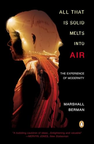 Beispielbild fr All That Is Solid Melts into Air: The Experience of Modernity zum Verkauf von Wonder Book