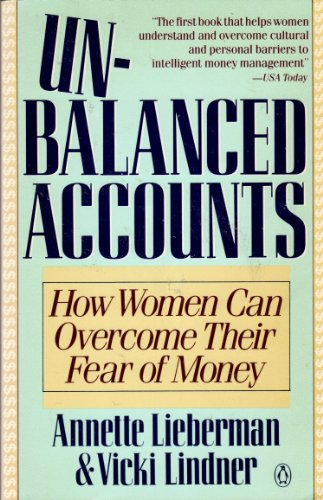 Stock image for Unbalanced Accounts : Why Women Are Still Afraid of Money for sale by Better World Books