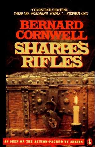 Stock image for Sharpe's Rifles: Richard Sharpe & the French Invasion of Galicia, January 1809 (Richard Sharpe's Adventure Series #6) for sale by SecondSale