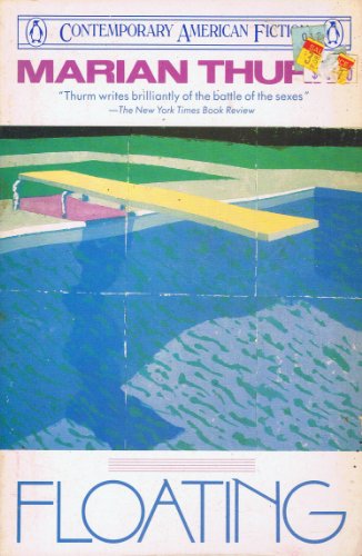 Floating (Contemporary American Fiction) (9780140110722) by Thurm, Marian