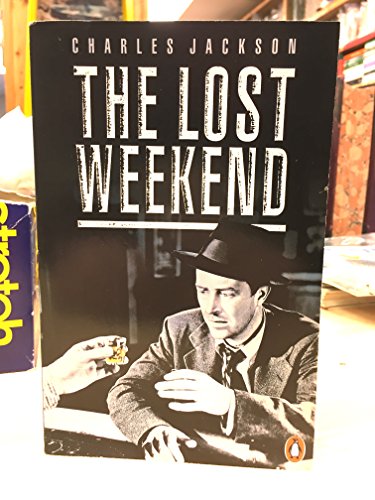 9780140110791: The Lost Weekend (Penguin Fiction)