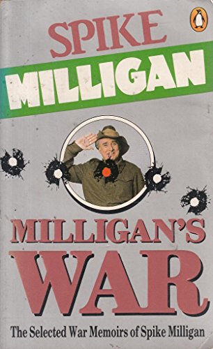 Stock image for Milligan's War: The Selected War Memoirs of Spike Milligan for sale by AwesomeBooks