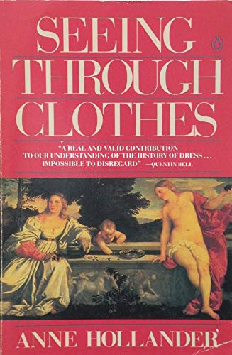 Beispielbild fr Seeing Through Clothes zum Verkauf von Better World Books