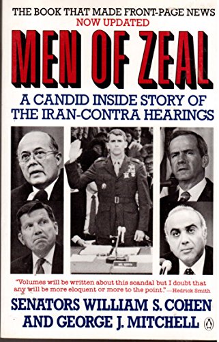 Stock image for Men of Zeal : A Candid Inside Story of the Iran-Contra Hearings for sale by Better World Books
