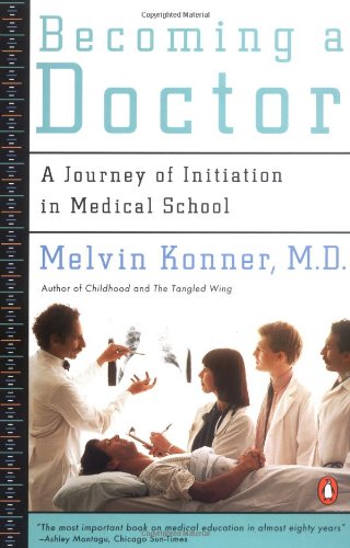 9780140111163: Becoming a Doctor: A Journey of Initiation in Medical School