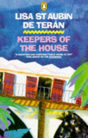 Keepers of the House (9780140111217) by Lisa St A De Teran