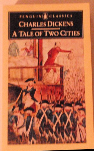 A Tale of Two Cities (Penguin classics) - Charles Dickens, George Woodcock, Hablot K. Browne