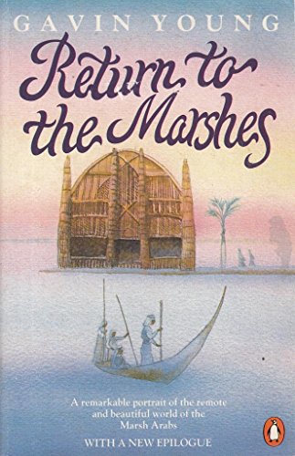 9780140112153: Return to the Marshes [Lingua Inglese]: Life with the Marsh Arabs of Iraq