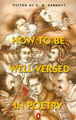 Stock image for How to Be Well-versed in Poetry for sale by Ergodebooks