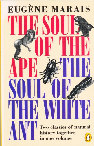 The Soul of the Ape - Marais, Eugene N.