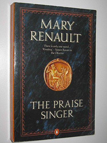 The Praise Singer (9780140113006) by Renault, Mary