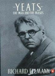 Beispielbild fr Yeats : The Man and the Masks zum Verkauf von Better World Books