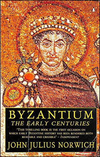 9780140114478: Byzantium: The Early Centuries