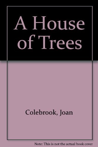 9780140114829: A House of Trees