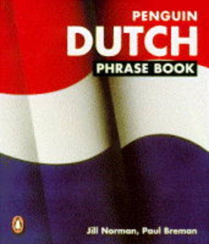 Stock image for Dutch Phrase Book, Penguin: New Edition (Dutch and English Edition) for sale by Wonder Book
