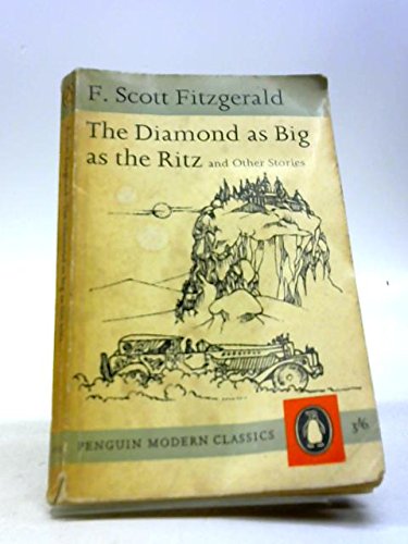 9780140115383: Stories of F. Scott Fitzgerald: The Cut-Glass Bowl;May Day;the Diamond As Big As the Ritz;the Rich Boy;Crazy Sunday;an Alcoholic Case;Babylon Revisited