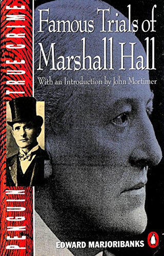 Imagen de archivo de Famous Trials of Marshall Hall (True Crime) (True Crime S.) a la venta por AwesomeBooks