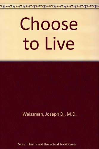 Stock image for Choose to Live for sale by More Than Words