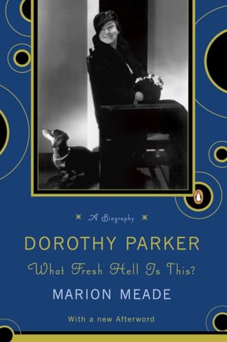 Beispielbild fr Dorothy Parker: What Fresh Hell Is This? zum Verkauf von Wonder Book