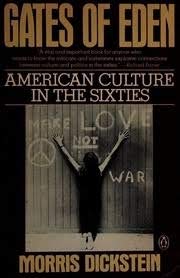 9780140116175: Gates of Eden: American Culture in the Sixties