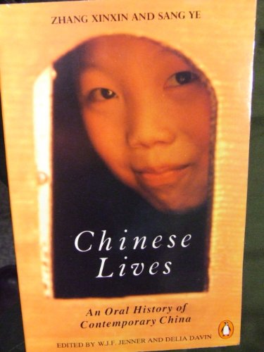 Imagen de archivo de Chinese Lives - an Oral History of Contemporary China a la venta por Wonder Book