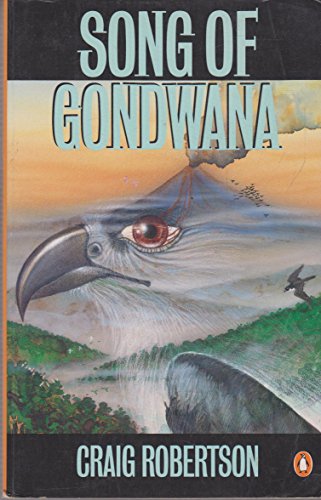 9780140117400: Song of Gondwana