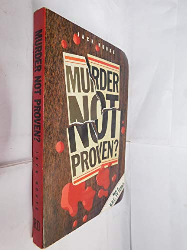 Imagen de archivo de Murder not Proven?: Four Notorious Scottish Murder Cases: The Goatfell Case; the Ardlamont Mystery; the Perfect Murder; the Man Who Killed His Mother (True Crime S.) a la venta por AwesomeBooks