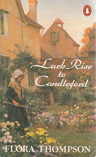 Imagen de archivo de Lark Rise to Candleford: A Trilogy a la venta por ThriftBooks-Reno