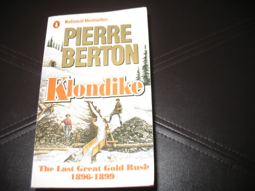 Beispielbild fr Klondike : The Last Great Gold Rush, 1896-1899 zum Verkauf von Better World Books