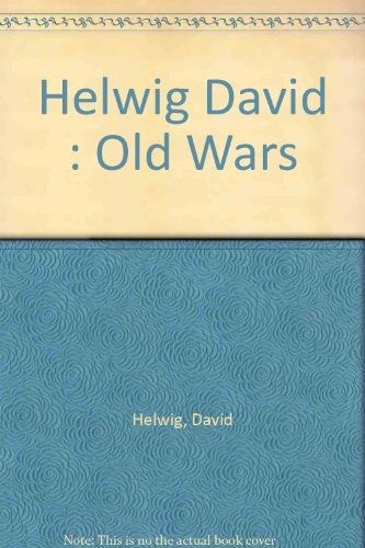 Old Wars (9780140117622) by Helwig, David