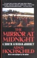 Beispielbild fr The Mirror at Midnight: A South African Jour- zum Verkauf von Wonder Book