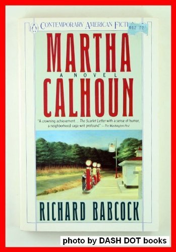 Imagen de archivo de Martha Calhoun (Contemporary American Fiction) a la venta por More Than Words