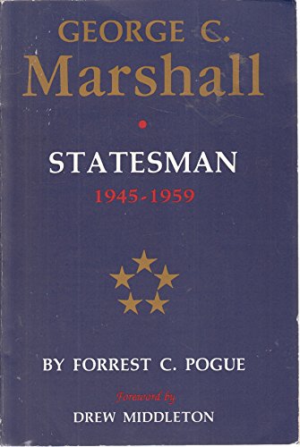 9780140119091: George C. Marshall, Vol. 4: Statesman, 1945-1959